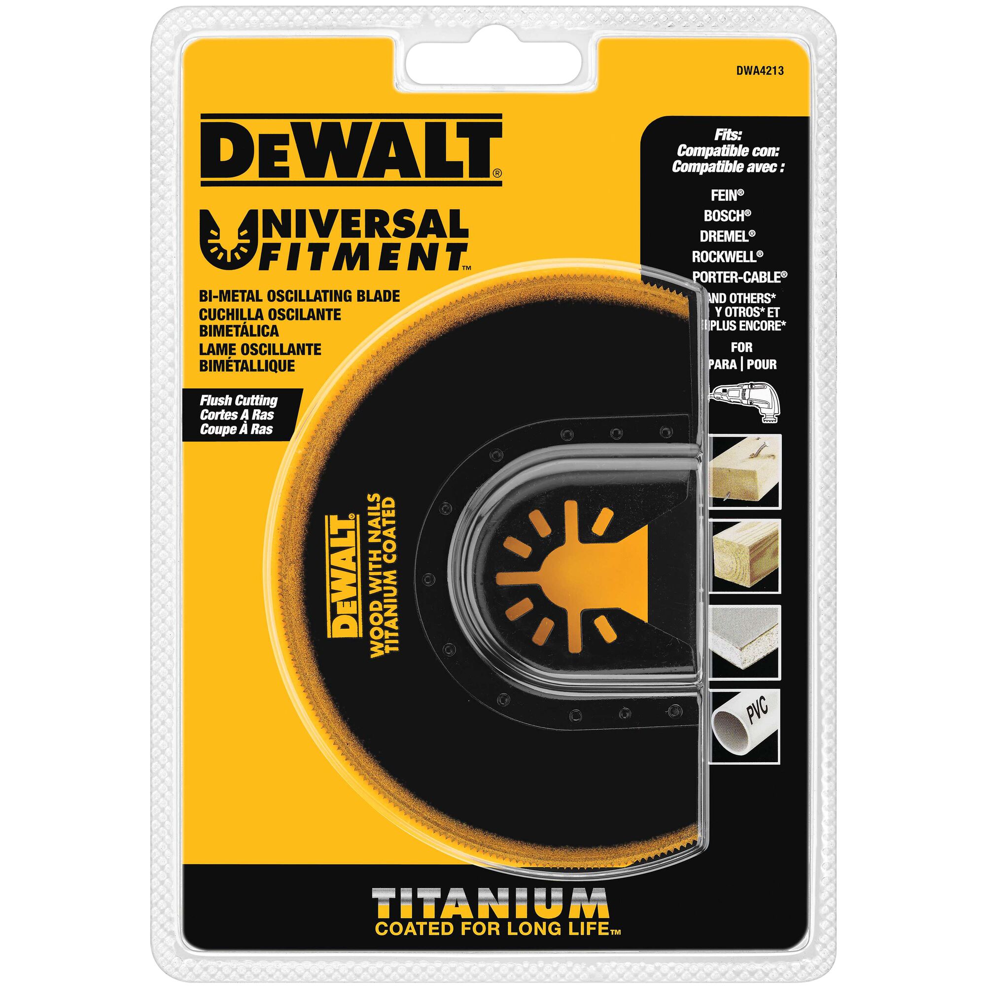 Front view of DEWALT Bi-Metal Oscillating Blade (SKU: DWA4213) in yellow and black packaging. Labeled as ‘Universal Fitment’, the blade is titanium coated for long life and suitable for flush cutting wood with nails, wood, drywall, and PVC. Compatibility icons and supported brands are shown on the right.